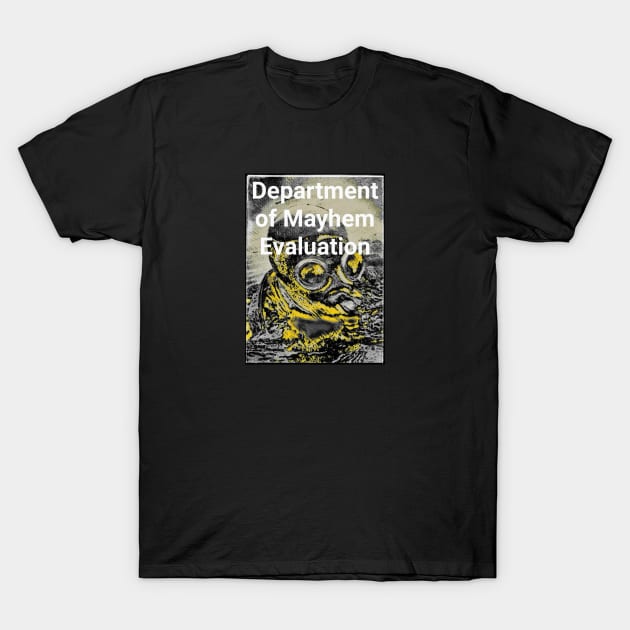 Department of Mayhem 1 T-Shirt by Borges